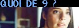 Quoi de 9 ?